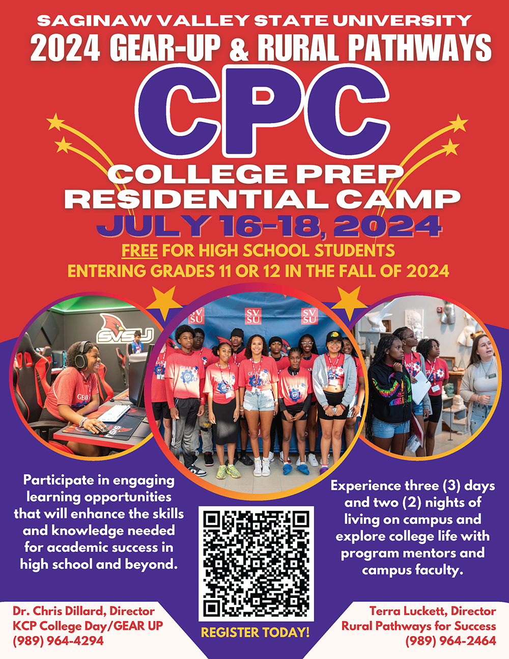 College Prep Residential Camp July 16-18, 2024. Free for high school students entering grades 11 or 12 in the fall of 2024. Participate in engaging learning opportunities that will enhance the skills and knowledge needed for academic success in high school and beyond. Experience three days and two nights of living on campus and explore college life with program mentors and campus faculty.